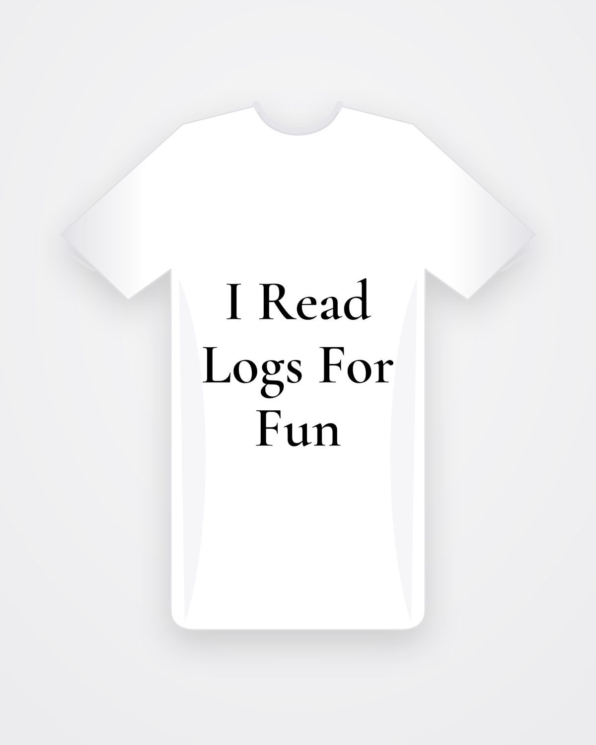 Wit T-shirt met zwarte tekst I Read Logs For Fun