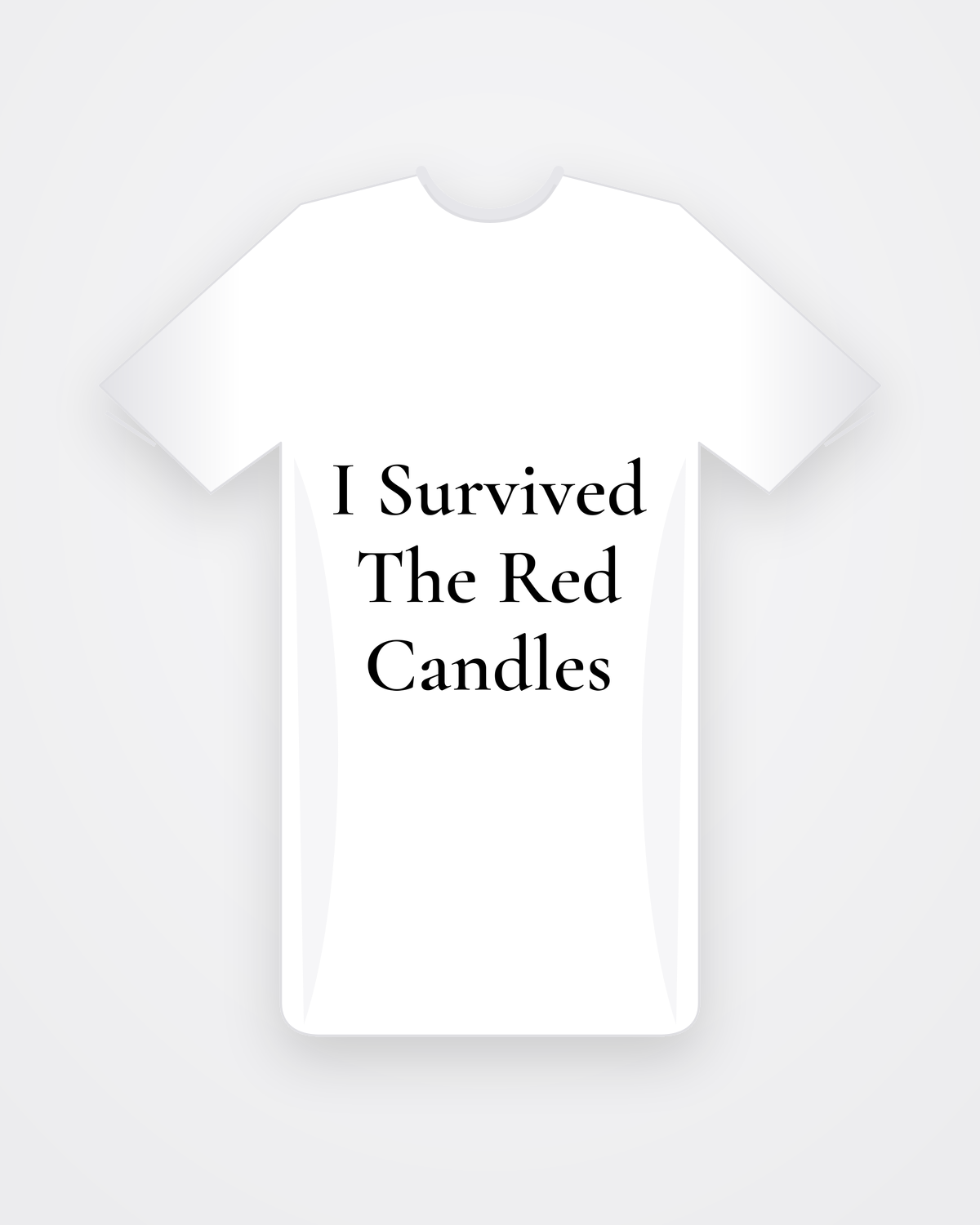 Wit T-shirt met zwarte tekst I Survived The Red Candles