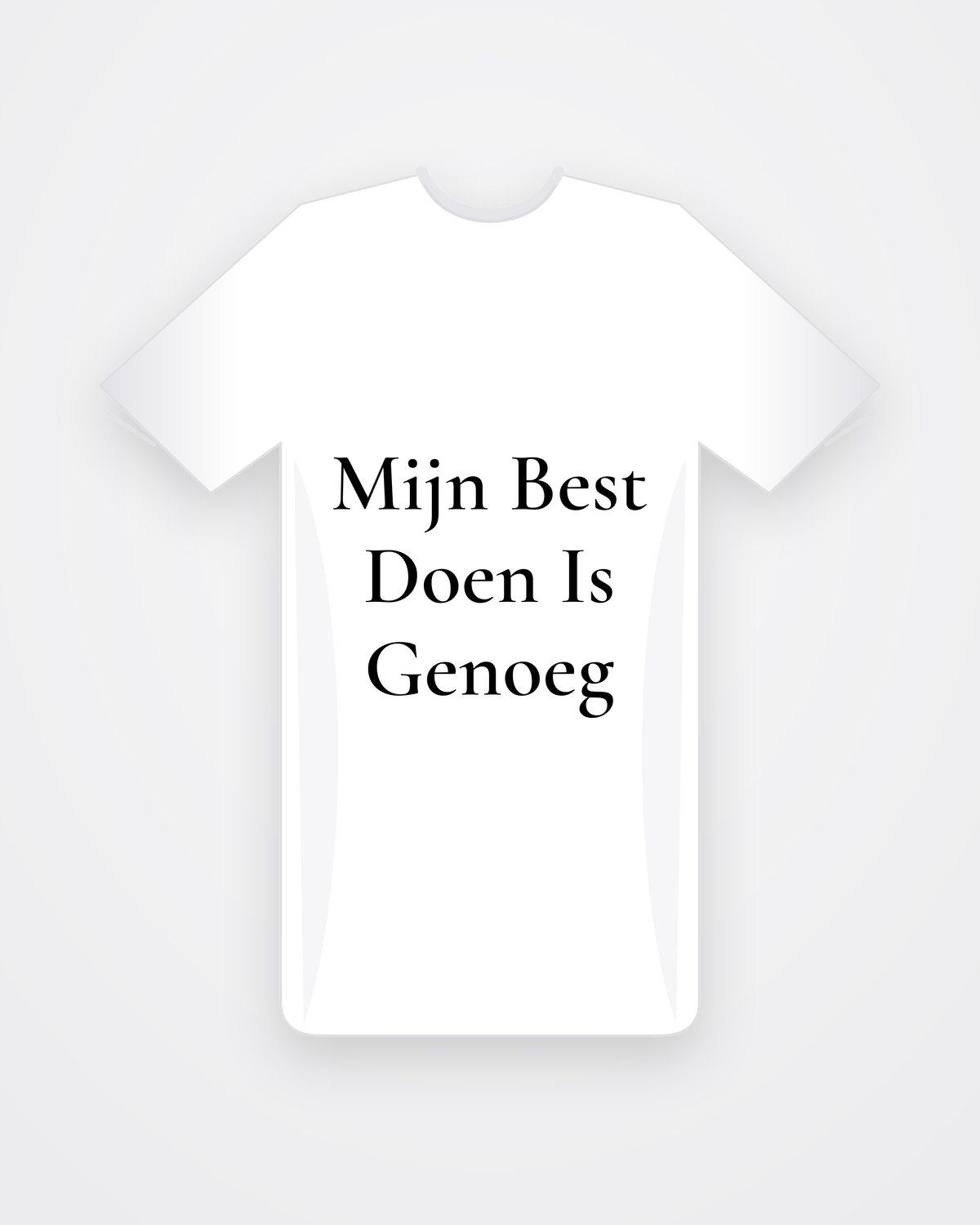 Wit T-shirt met zwarte tekst Mijn Best Doen Is Genoeg